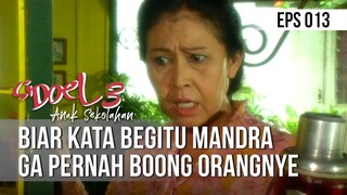 SI DOEL ANAK SEKOLAHAN - Biar Kata Begitu Mandra Ga Pernah Boong