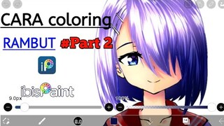 Tutorial coloring rambut/hair part 2 (teknik arsir/garis) [ ibis paint x ]#ibispaintxtutorial