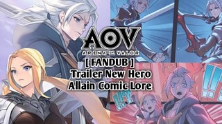 【DUB】 AOV - TRAILER NEW HERO ALLAIN COMIC LORE FANDUB | BAHASA INDONESIA