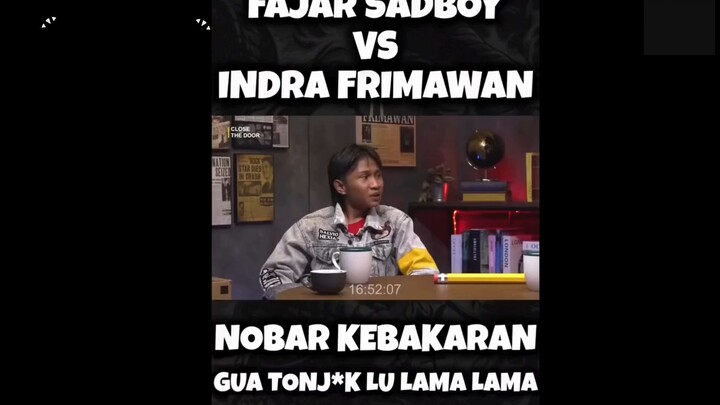 Nobar kebakaran , gua tonjok juga lu ya lama lama...