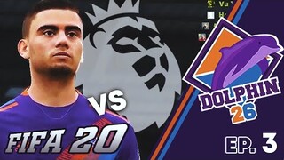 26 DOLPHIN | GẶP ĐỘI NGOẠI HẠNG ANH ĐẦU TIÊN TẠI FA CUP | FIFA 20 CAREER MODE #3