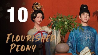 Flourished Peony Ep 10 Eng Sub