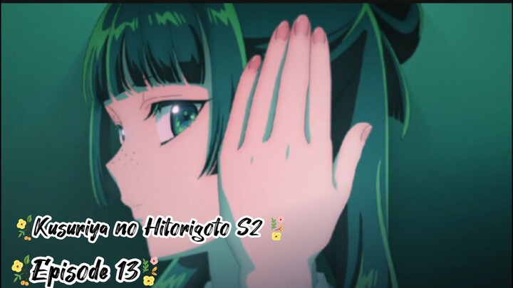 Kusuriya no Hitorigoto S2 | EP 13