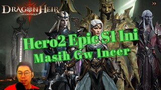 🐲Gacha 90X ‼️  Hero2 Epic S1 Ini Masih Gw Cari [Dragonheir Silent Gods]