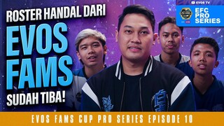 Udah Saatnya EVOS Punya Player dari EVOS Fams! | Episode 10 | EFC Pro Series