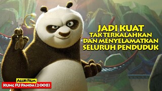 Panda Yang Selalu Di Remehkan Kini Jadi Kuat Dan Tak Terkalahkan | Alur Cerita Film KUNG FU PANDA