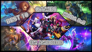 BEST 10 GAMES MOBA 5v5 For Android