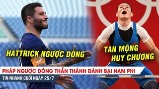 TIN NHANH CUỐI NGÀY 25/7| Pháp thắng nghẹt thở Nam Phi, Việt Nam cạn hy vọng có Huy chương Olympic