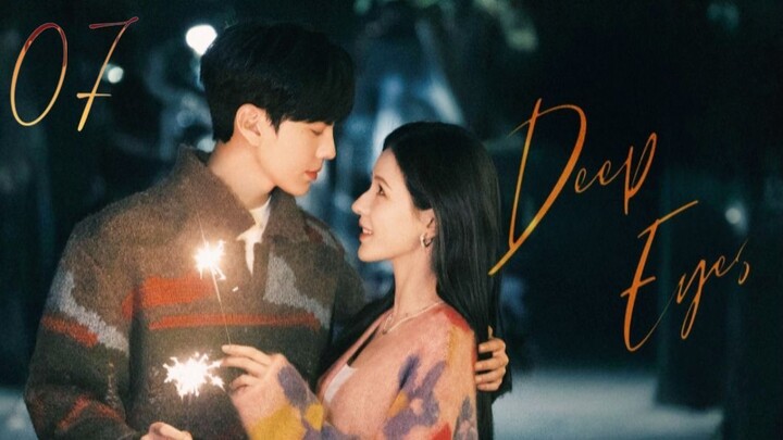 Deep Affection Eyes - Episode 7 [Eng Sub]