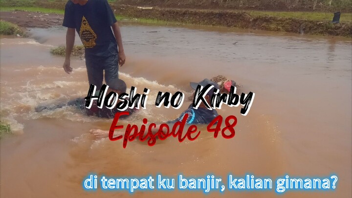 Hoshi no Kirby Episode 48 sub indo
