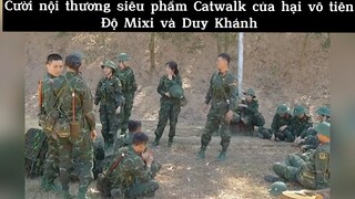 Cười nội thương siêu phẩm Catwalk của hại vô tiênĐộ Mixi và Duy Khánh#giaitri