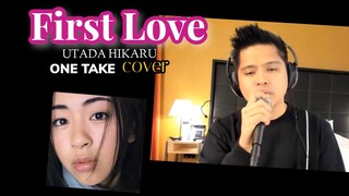 FIRST LOVE  - UTADA HIKARU (COVER SONG) | One Take Cover