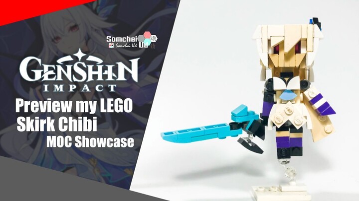 Preview my LEGO Genshin Impact Skirk Chibi | Somchai Ud