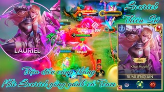 Thiên Sứ Lauriel với lối chơi BĂNG CÀNG và cách mở COMBAT cho Team / Rum ●○ Lauriel / LIÊN QUÂN