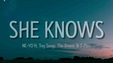She knows By Ne-Yo ft Trey Songz, The Dream and T-pain (With Lyrics)