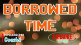 Borrowed Time - CueshÃ© | Karaoke Version ðŸŽ¼