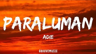 Adie - Paraluman (Lyrics)