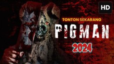 Pigman 2024 SUB INDO