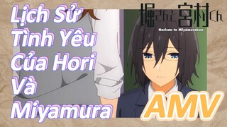 [Horimiya] AMV | Lịch Sử Tình Yêu Của Hori Và Miyamura