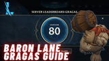 Gragas Baron Lane Guide (6/0/5 gameplay) Kocing diri sendiri - League of Legends WIld Rift