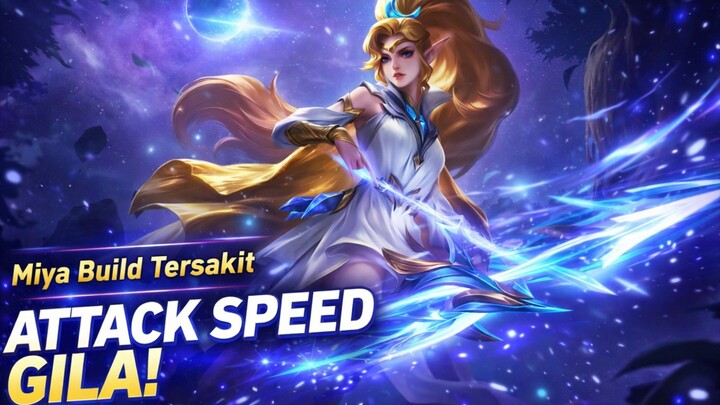 Miya Full Attack Speed: Nembak Gak Kasih Napas!