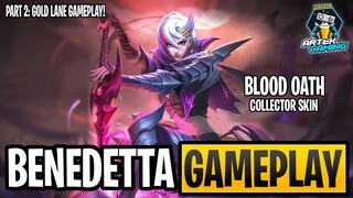 BENEDETTA "Blood Oath" COLLECTOR SKIN CHALLENGE PART 2 | GOLD LANE GAMEPLAY | MLBB