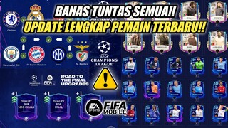 BAHAS TUNTAS SEMUA UPDATE PEMAIN DARI EVENT TERBARU UCL FIFA MOBILE INDONESIA - YUAHPLAY