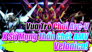 [Vua Trò Chơi Arc-V X Bleach AMV] Velonica!