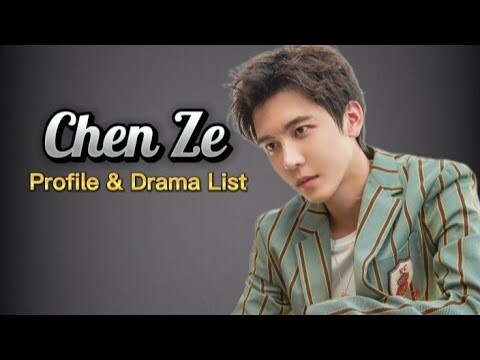 List of Chen Ze Dramas from 2019 to 2024
