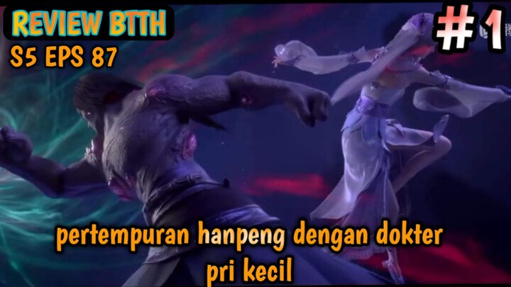 btth season 5 episode 87 sub indo - part 1