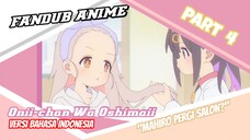 [Fandub Anime] "Mahiro Pergi Salon" Oniichan Wa Oshimai versi bahasa Indonesia