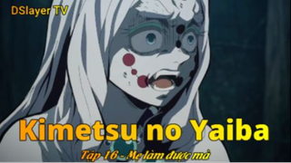 Kimetsu no Yaiba Tập 16 - Mẹ làm được mà