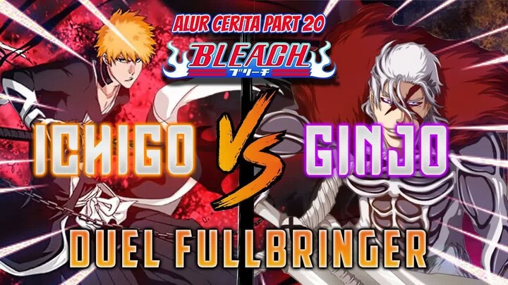 Pertempuran Shinigami Melawan Fullbringer ｜ Alur Cerita Anime Bleach Part 20