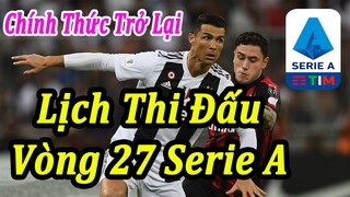 Lịch Thi Đấu Vòng 27 Bóng Đá Ý Serie A Và Những Trận Đá Bù | Bóng Đá Hôm Nay
