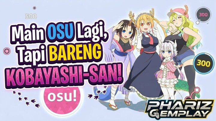 Main OSU Lagi, Tapi Malah Dikepung Naga Kobayashi-san! 🐉😭 [phaRiz Gemplay]
