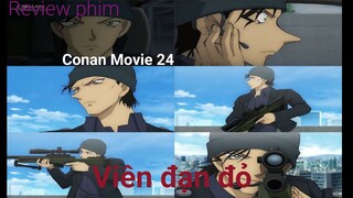 Review phim: Viên đạn đỏ -Conan Movie 24: The Scarlet Bullet