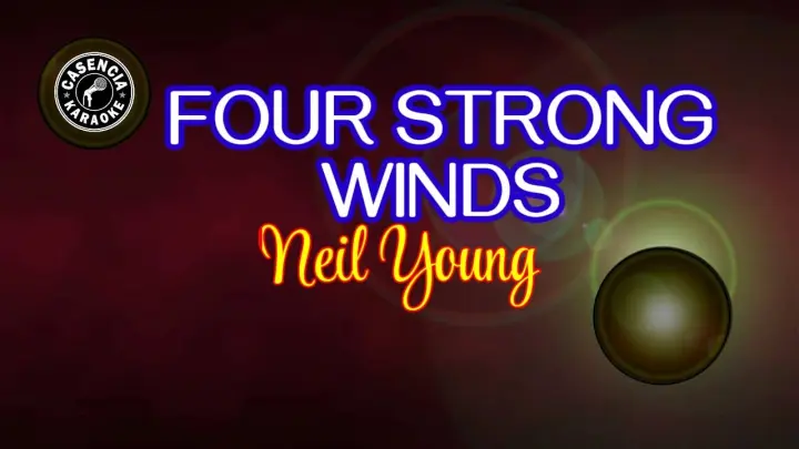 Four Strong Winds (Karaoke) - Neil Young