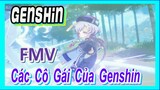 [Genshin, FMV] Các Cô Gái Của Genshin!