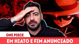 BOMBA! ONE PIECE EM HIATO E O FIM ANUNCIADO -CONFIRMADA A VOLTA DE BERSERK COM ROTEIRO ORIGINAL