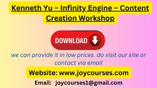 Kenneth Yu – Infinity Engine – Content Creation Workshop