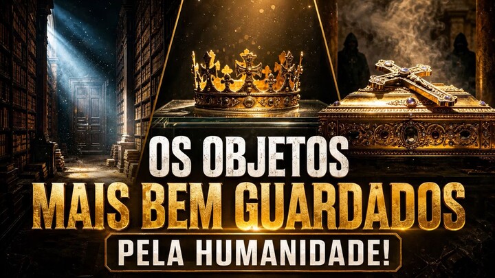 Curiosidades sobre os objetos mais protegidos do MUNDO !