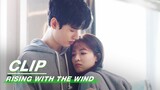 Xu Si Makes Breakfast for Jiang Hu | Rising With the Wind EP25 | 我要逆风去 | iQIYI