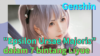 "Epsilon Ursae Majoris" dalam 7 bintang Liyue