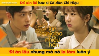 BÁC SĨ CỐ DẪN CHI HIỆU ĐI ĂN LẨU NHƯNG MÀ NÓ LẠ LẮM LUÔN Ý || THE OATH OF LOVE - XIAO ZHAN