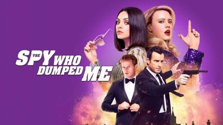 The Spy Who Dumped Me 2 สปายสวมรอยข้ามโลก