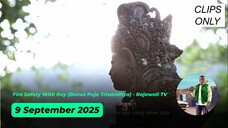 [Klip] Fire Safety With Roy (Bonus Puja Trisandhya) - Rajawali TV - 9 September 2025