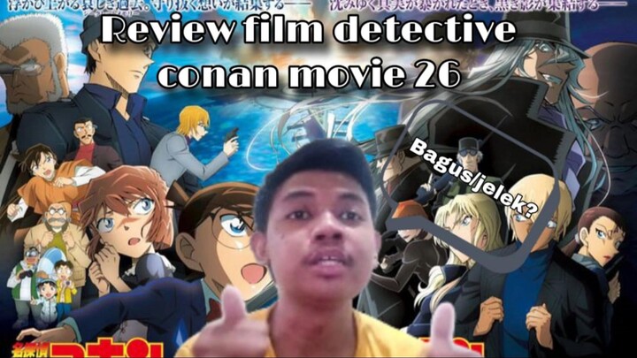 Review film detective conan movie 26. WORTH IT OR NO ya?🤔