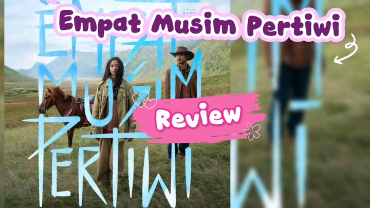 Empat Musim Pertiwi | Review Trailer | Fan Art Putri Marino