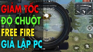 Cách GIẢM tốc độ CHUỘT Garena Free Fire giả lập trên PC