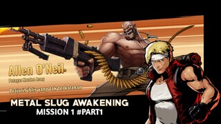 Metal Slug Awakening Mission 1 Part 1